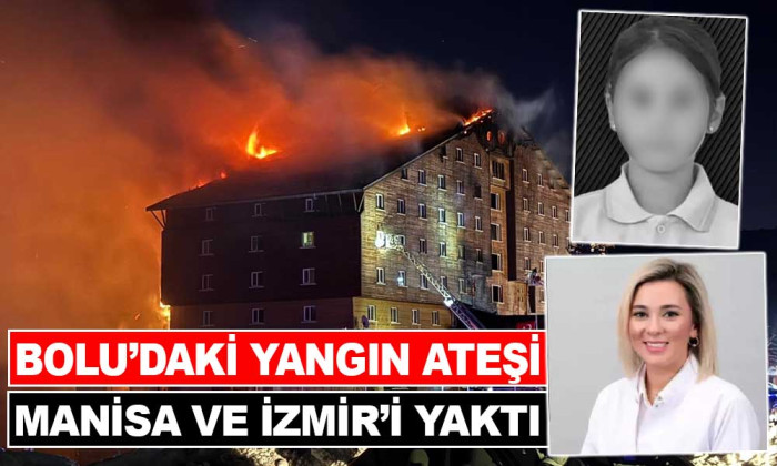 BOLU’DAKİ YANGIN MANİSA VE İZMİR'İ DE YAKTI!