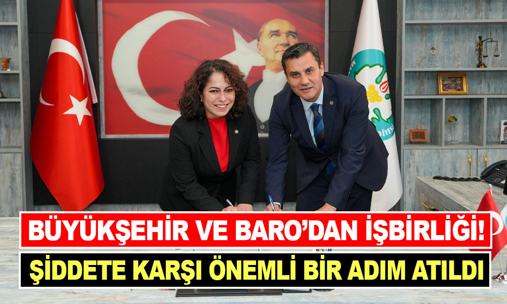 BÜYÜKŞEHİR VE BARO’DAN İŞBİRLİĞİ! 