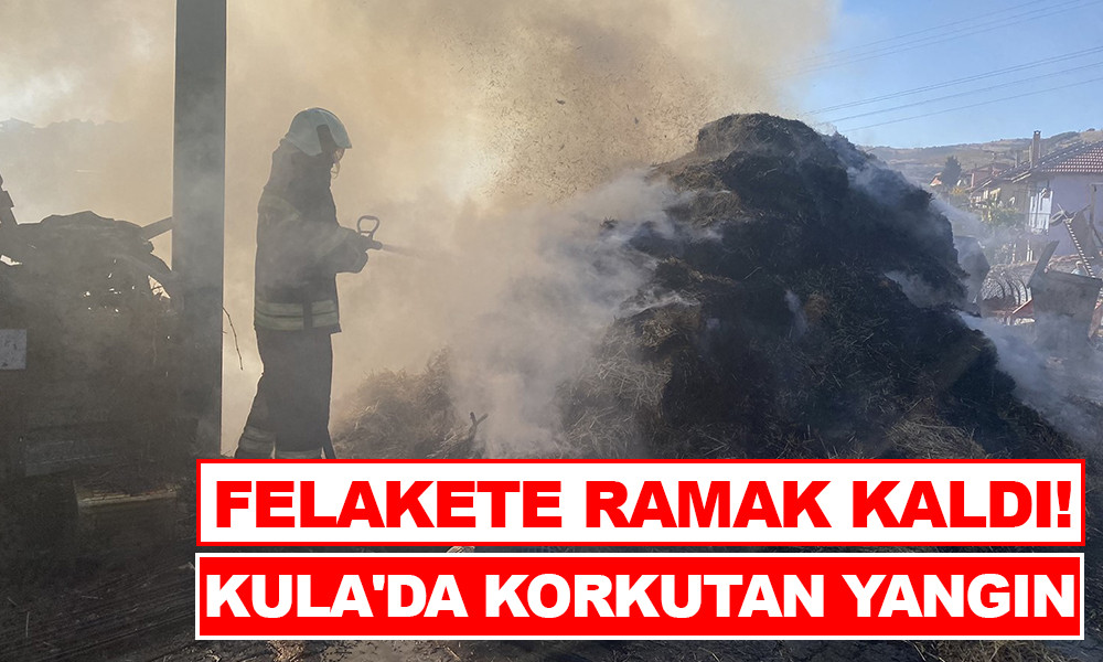 FELAKETE RAMAK KALDI! KULA'DA KORKUTAN YANGIN