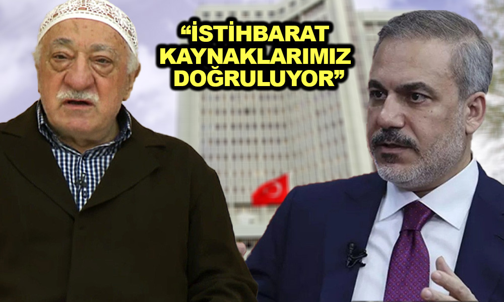 HAKAN FİDAN'DAN FETHULLAH GÜLEN AÇIKLAMASI