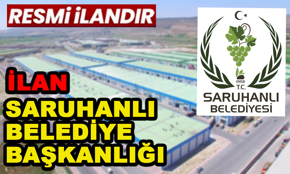 İLAN SARUHANLI BELEDİYE BAŞKANLIĞI