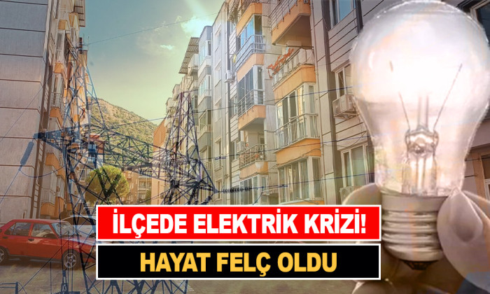 İLÇEDE ELEKTRİK KRİZİ! HAYAT FELÇ OLDU