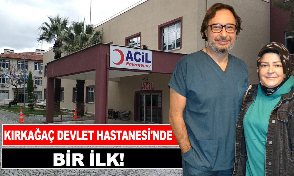 KIRKAĞAÇ’TA İLK KEZ İDRAR KAÇIRMA AMELİYATI YAPILDI