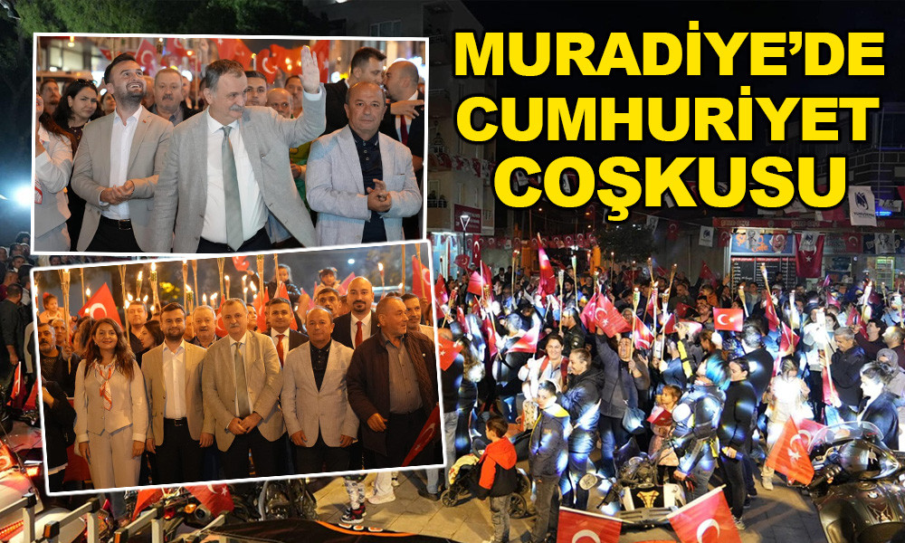 MURADİYE’DE CUMHURİYET COŞKUSU