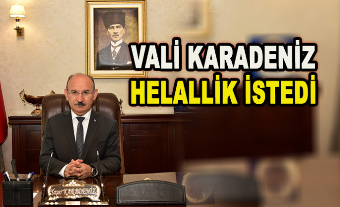 VALİ KARADENİZ’DEN VEDA MESAJI 