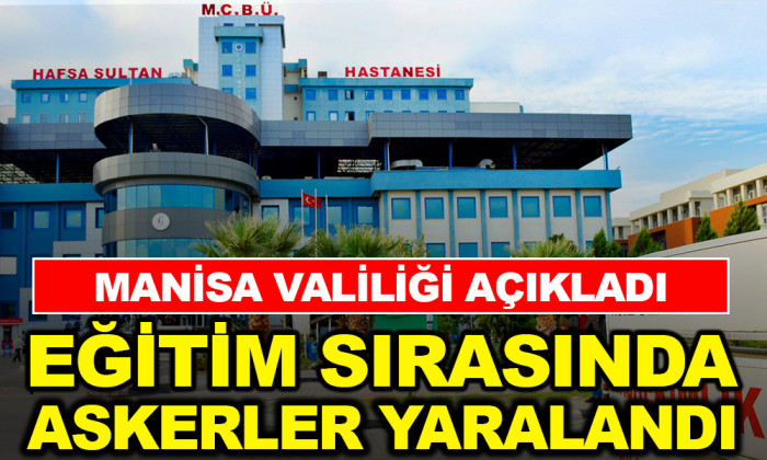 VALİLİK AÇIKLADI! MANİSA'DA 2 ASKERİ PERSONEL YARALANDI 