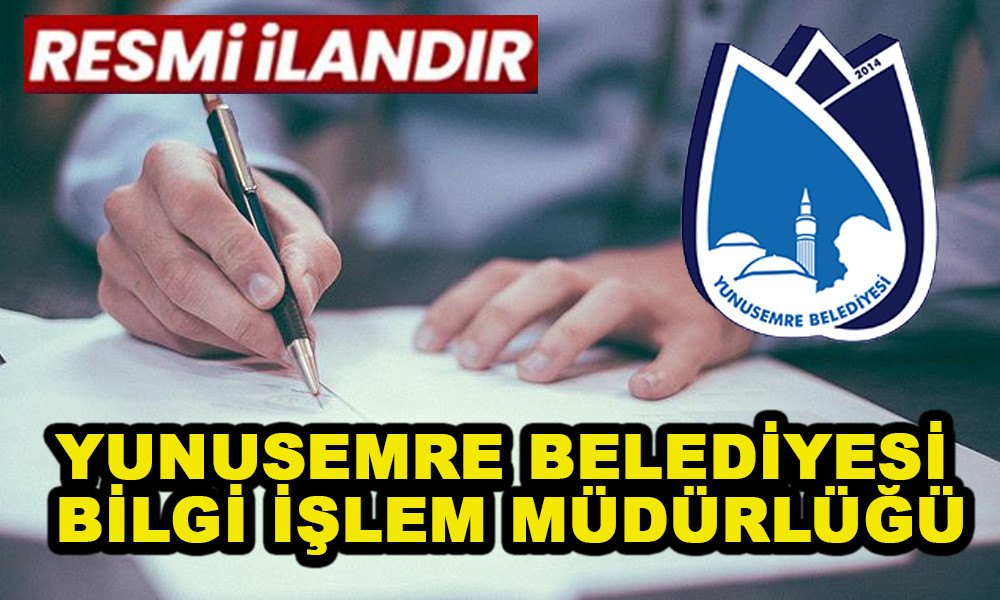 YUNUSEMRE BELEDİYESİ BİLGİ İŞLEM MÜDÜRLÜĞÜ